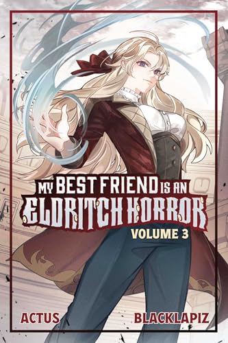 My Best Friend Is an Eldritch Horror (Light Novel) Vol. 3 - Paperback