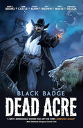Dead Acre: Black Badge Vol. 1 (Graphic Novel) - Paperback