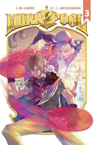 Mark of the Fool (Light Novel) Vol. 3 - Paperback