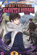 My Best Friend Is an Eldritch Horror, Vol. 1 (Graphic Novel) - Paperback