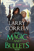 Magic and Bullets (Academy of Outcasts, Book 2) - Paperback