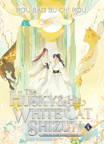 The Husky and His White Cat Shizun: Erha He Ta de Bai Mao Shizun (Novel) Vol. 4 - Paperback