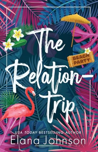 The Relationtrip: A Standalone Slow-Burn Romance - Paperback
