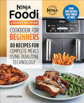 Ninja Foodi 2-Basket Air Fryer Cookbook for Beginners: 80 Recipes for Complete Meals Using Dualzone Technology - Paperback