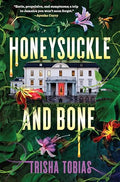 Honeysuckle and Bone - Hardcover