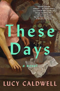These Days - Hardcover