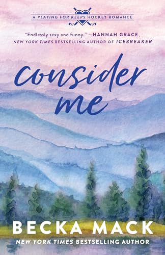 Consider Me: A Playing for Keeps Hockey Romance, Book 1 - Paperback