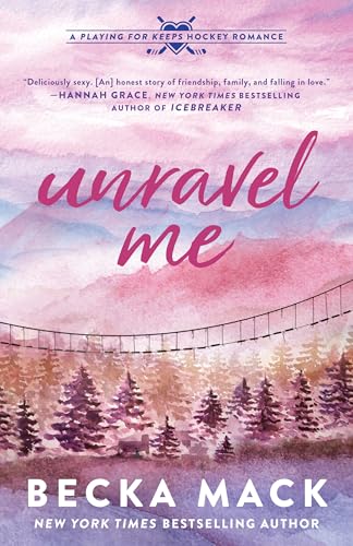 Unravel Me: A Playing for Keeps Hockey Romance, Book 3 - Paperback