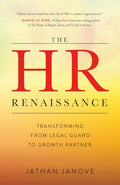 The HR Renaissance: Transforming from Legal Guard to Growth Partner - Paperback