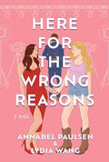 Here for the Wrong Reasons - Paperback