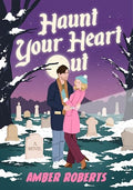 Haunt Your Heart Out - Hardcover