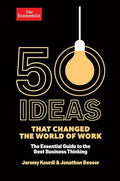 50 Ideas That Changed the World of Work - Hardcover