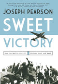 Sweet Victory: How the Berlin Airlift Divided East and West - Hardcover