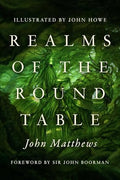 Realms of the Round Table - Hardcover
