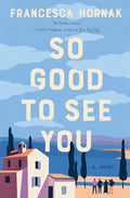 So Good to See You - Hardcover