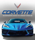 Corvette: The Photographic History of a Legendary Sports Car - Hardcover