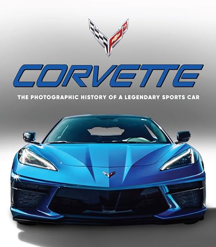 Corvette: The Photographic History of a Legendary Sports Car - Hardcover