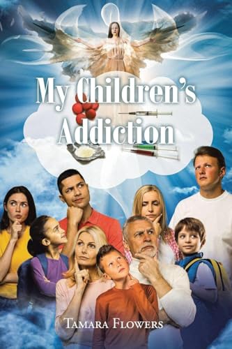 My Children's Addiction - Paperback