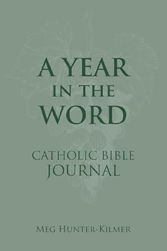 A Year in the Word Catholic Bible Journal - Hardcover