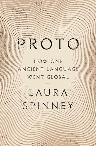 Proto: How One Ancient Language Went Global - Hardcover