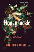 Honeysuckle - Hardcover