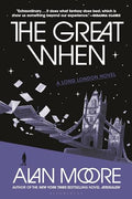 The Great When: A Long London Novel - Paperback