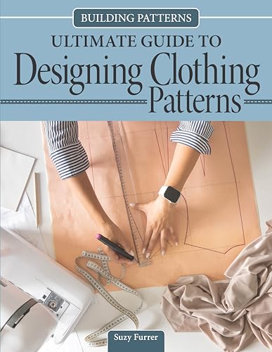 Building Patterns: Ultimate Guide to Designing Clothing Patterns - Paperback