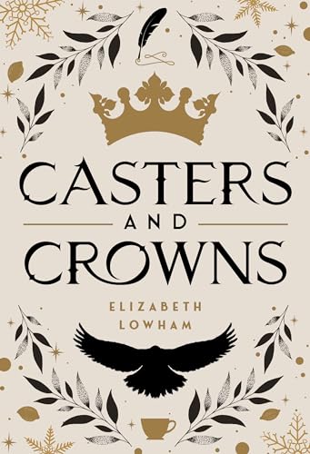 Casters and Crowns - Hardcover