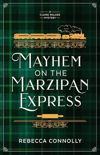 Mayhem on the Marzipan Express - Paperback