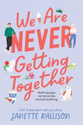 We Are Never Getting Together - Hardcover