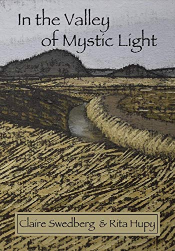 In the Valley of Mystic Light: An Oral History of the Skagit Valley Arts Scene - Paperback
