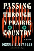 Passing Through a Prairie Country - Hardcover