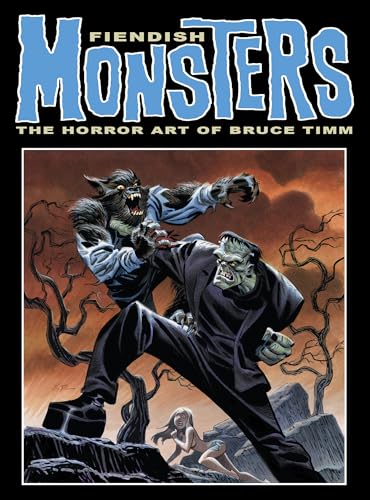 Fiendish Monsters: The Horror Art of Bruce Timm - Paperback