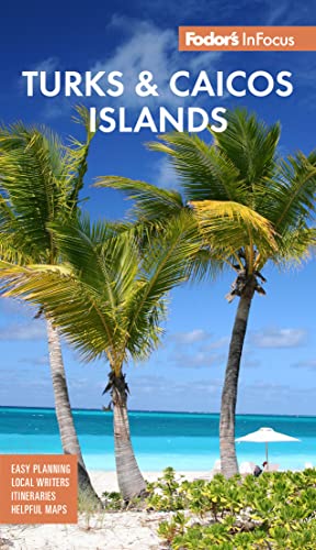 Fodor's InFocus Turks & Caicos Islands - Paperback