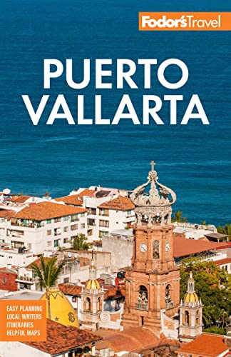 Fodor's Puerto Vallarta: With Guadalajara & Riviera Nayarit - Paperback