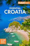 Fodor's Essential Croatia: With Montenegro and Slovenia - Paperback