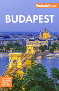 Fodor's Budapest: With the Danube Bend and Other Highlights of Hungary - Paperback