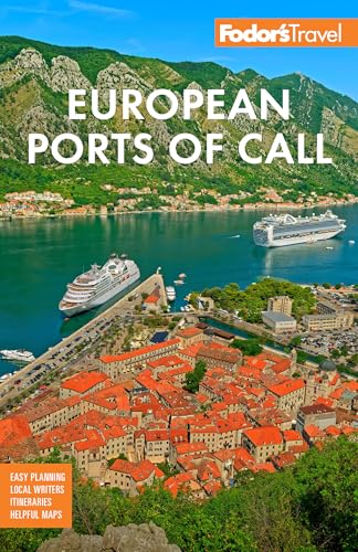 Fodor's European Cruise Ports of Call: Top Cruise Ports in the Mediterranean, Aegean, and Northern Europe - Paperback