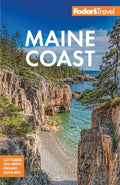 Fodor's Maine Coast: With Acadia National Park - Paperback