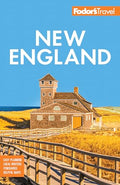 Fodor's New England: With the Best Fall Foliage Drives, Scenic Road Trips & Acadia National Park - Paperback