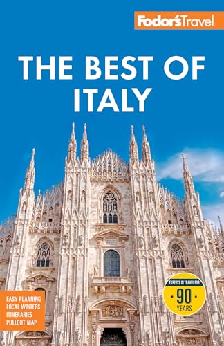 Fodor's Best of Italy: With Rome, Florence, Venice & the Top Spots in Between - Paperback