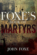 Foxe's Book of Martyrs - Paperback