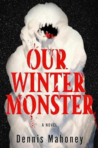 Our Winter Monster - Hardcover