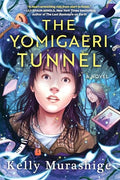 The Yomigaeri Tunnel - Hardcover