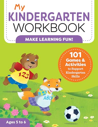 My Kindergarten Workbook: 101 Games and Activities to Support Kindergarten Skills - Paperback