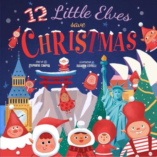 12 Little Elves Save Christmas - Hardcover