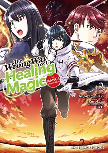 The Wrong Way to Use Healing Magic Volume 2: The Manga Companion - Paperback