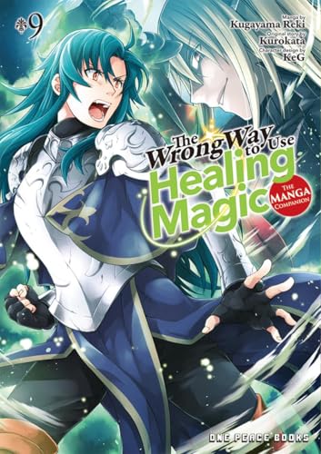 The Wrong Way to Use Healing Magic Volume 9: The Manga Companion - Paperback