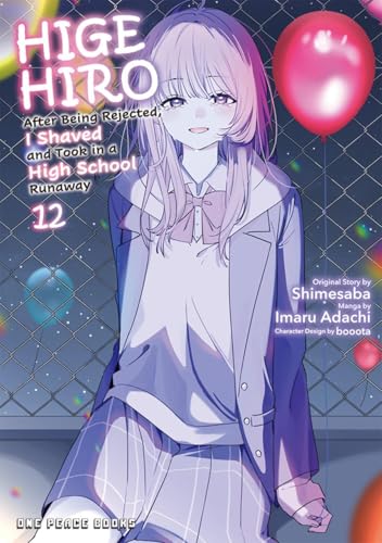 Higehiro Volume 12: After Being Rejected, I Shaved and Took in a High School Runaway - Paperback