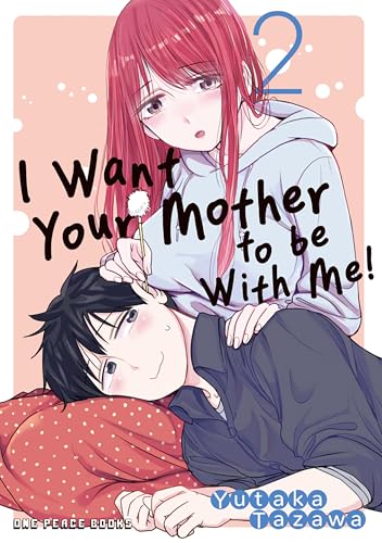 I Want Your Mother to Be with Me! Volume 2 - Paperback